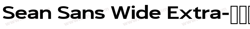 Sean Sans Wide Extra字体转换 Sean Sans Wide Extra字体转换